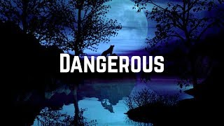 Left Boy - Dangerous (Lyrics)