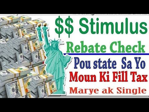 Stimulus Check Rebate Pou States Sa Yo Selman- Part 1