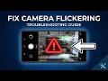 How to Fix Camera Flickering on Android