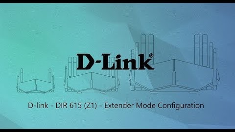 D-Link - DIR 615 (Z1) - Extender Mode Configuration