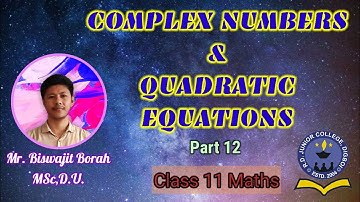 Complex Numbers & Quadratic Equations/class11