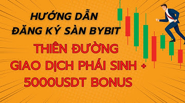 Hướng dẫn đăng ký sàn Bybit, KYC và bảo mật tài khoản an toàn