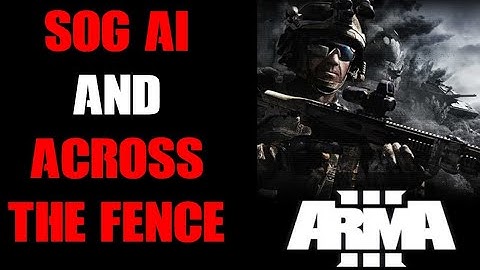 Is This The Ultimate Solo Arma 3 Vietnam Experience? SOG AI & Prairie Fire Across The Fence Scenario
