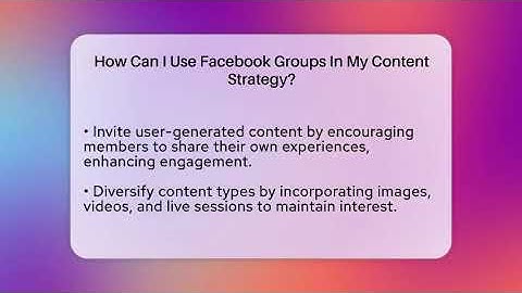 How Can I Use Facebook Groups In My Content Strategy? - Everyday-Networking