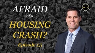 Afraid of a Housing Crash? Real Cap Daily #25