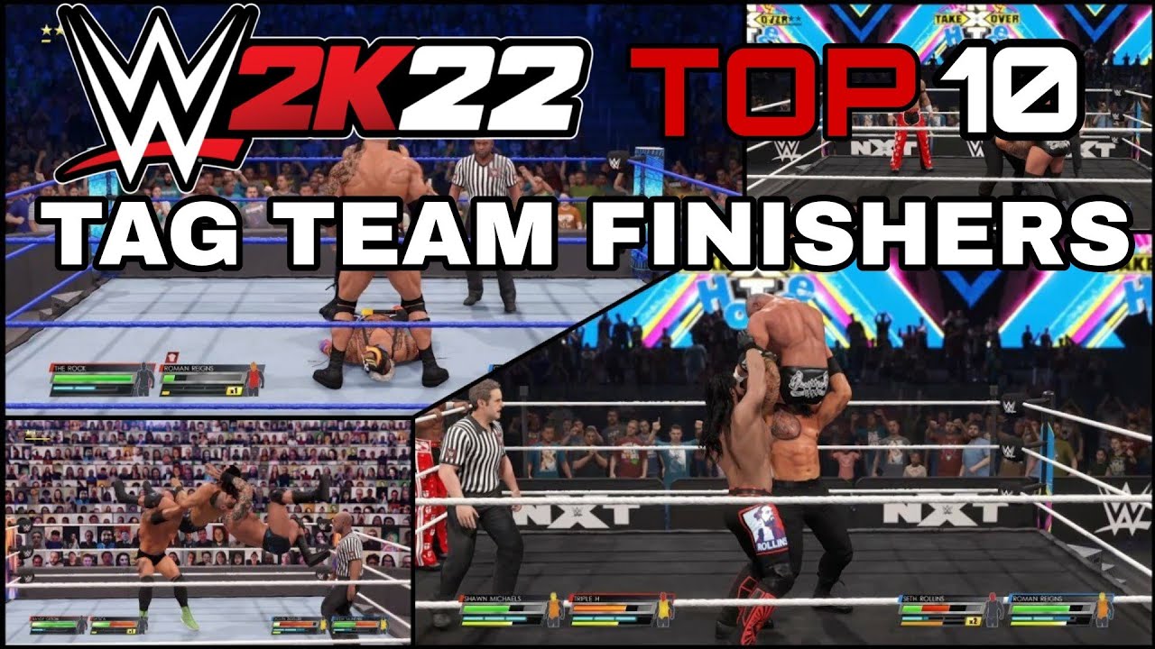 WWE 2K22 TOP 10 TAG TEAM FINISHERS - YouTube
