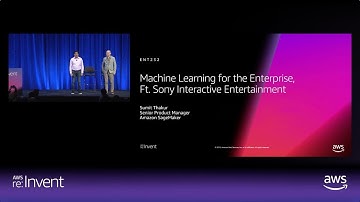 AWS re:Invent 2018: Machine Learning for the Enterprise, Sony Interactive Entertainment (ENT232-R1)