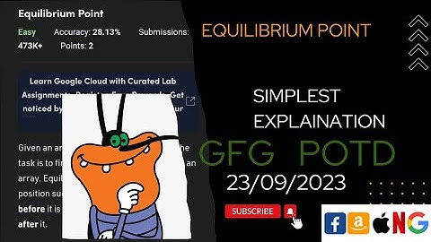 Equilibrium Point | gfg potd today | POTD | GFG Problem of the Day | C++ | Java | Python @CodeThurst