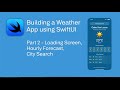 Part 2: Creating a Weather App using SwiftUI, Codable, and Weather API 2024