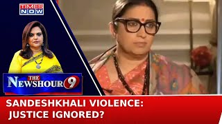 Smriti Irani Condemns Mamata Banerjee Over Sandeshkhali Incident | Navika Kumar | Newshour Debate
