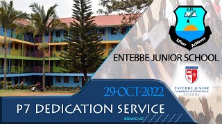 P7 2022 Candidates || Dedication service Entebbe Junior School ||