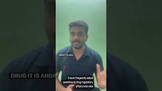5 most frequently asked questions in every drug regulatory affairs interview #drugregulatoryaffairs
