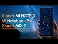 Новинки: Xiaomi Mi MIX 2, Xiaomi Mi Note 3, Xiaomi Mi Notebook PRO