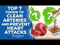 Top 7 Foods To Clean Arteries And Prevent Heart Attacks