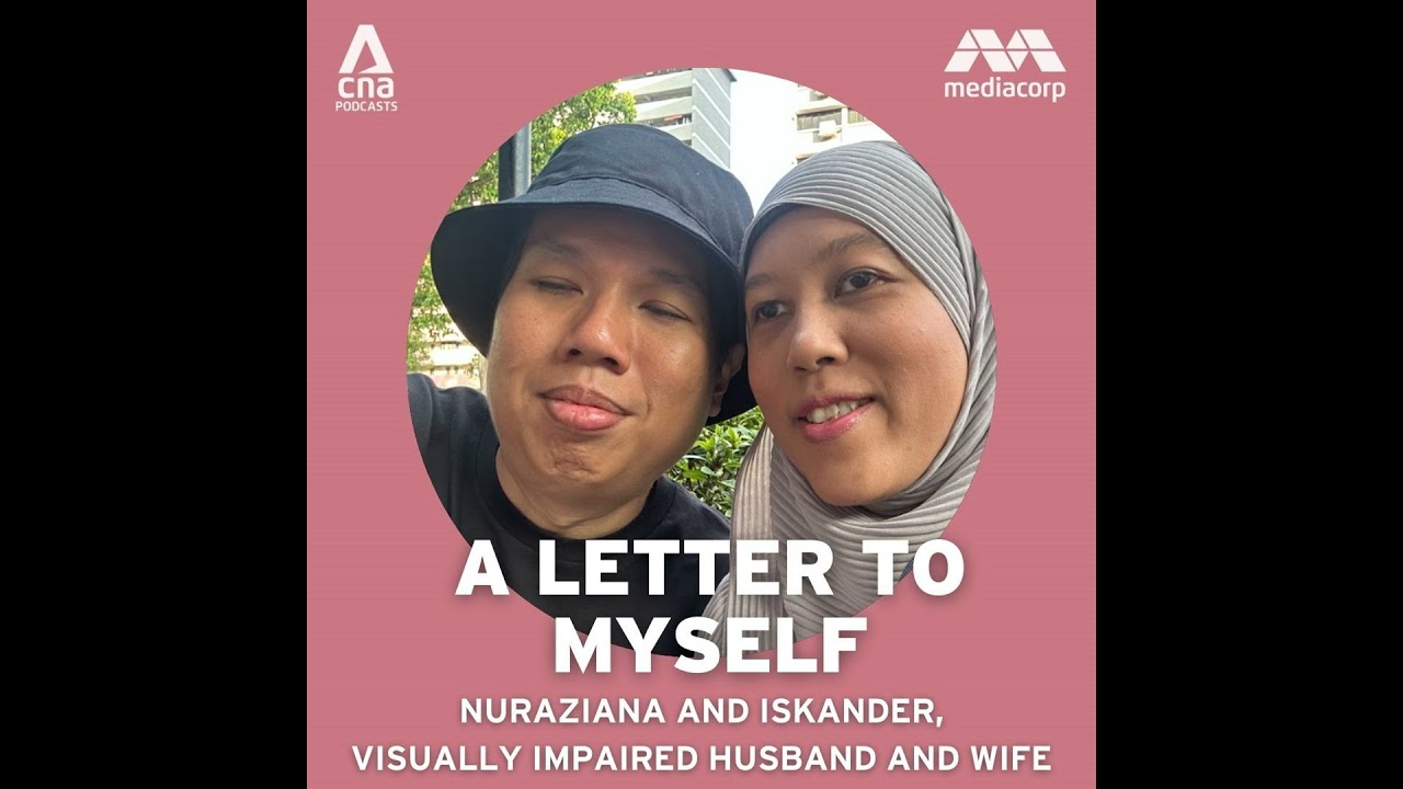 A couple’s journey in navigating blindness and not losing sight of love | A Letter to Myself podcast