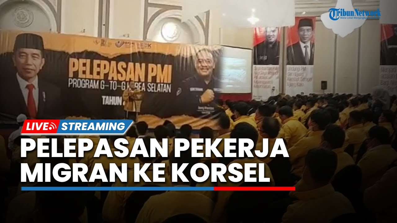 LIVE Pelepasan Pekerja Migran Indonesia Program G to G Korea Selatan live-pelepasan-pekerja-migran-indonesia-program-g-to-g-korea-selatan