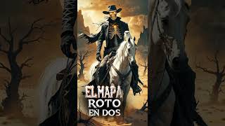 El Mapa Roto en Dos | Dark Country en Español #darkcountry #darkwesternespanol #short