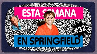Esta Semana en Springfield #32 || The Mamert is back.