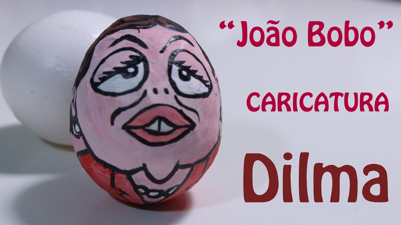 COMO FAZER UM "JOAO - BOBO" COM A CARICATURA DA PRESIDENTE DILMA