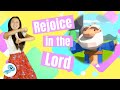 DANCE ALONG Rejoice in the Lord Always featuring CJ and Friends