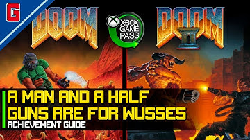 DOOM + DOOM II - A Man and a Half & Guns Are For Wusses 🏆 Trophy / Achievement Guide