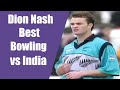 Dion Nash | Dangerous Seam &amp; Swing Bowling vs India | ODI | WC 1999