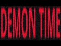 38SVN DEMON TIME OFFICIAL VIDEO 