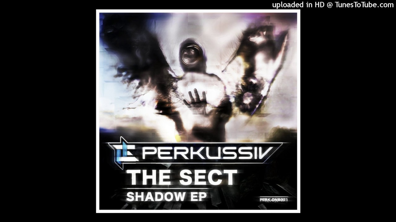 The sect DNB. The Devil in my Mind Radio Edit Shadow sect, transforma. Secrets of the shadow sect