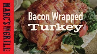 Bacon wrapped turkey recipe episode