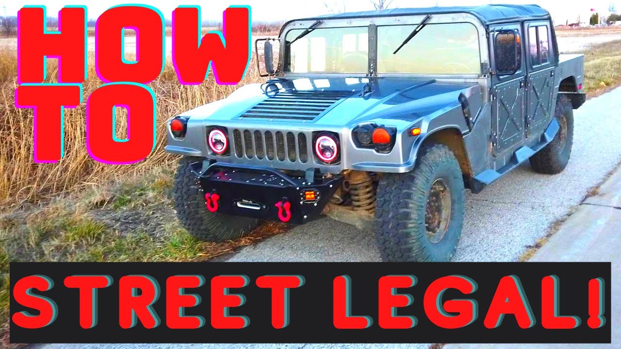 How Do You Make A Humvee Street Legal?