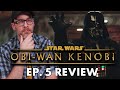 Obi-Wan Kenobi: Episode 5 Review (Spoilers)