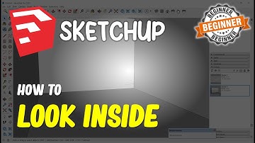 Sketchup How To Look Inside