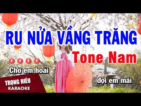 Karaoke Ru Nửa Vầng Trăng Tone Nam Nhạc Sống | Trọng Hiếu