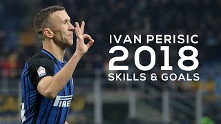 Ivan Perisic 2018 ● Crazy Skills, Goals & Assists | HD