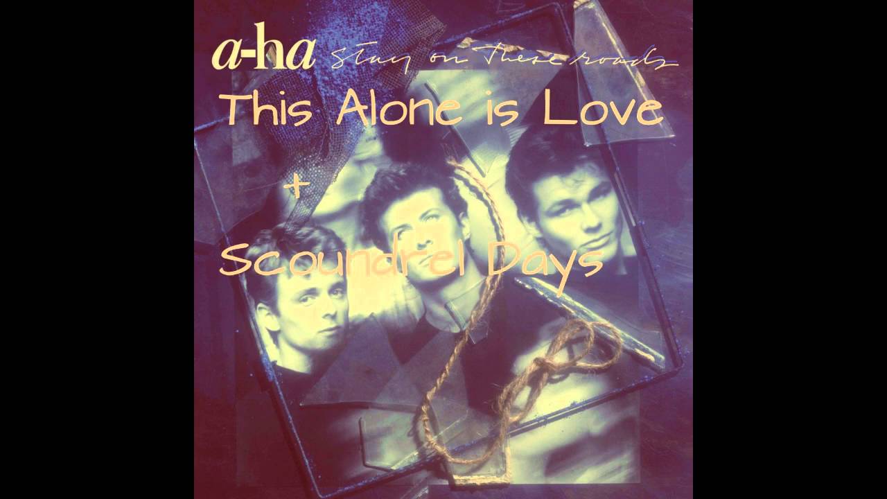 ⁣A-ha - This Alone is Love ( Demo) With Scoundrel Days Early Version