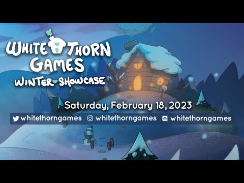 Whitethorn Games 2023 Winter Showcase