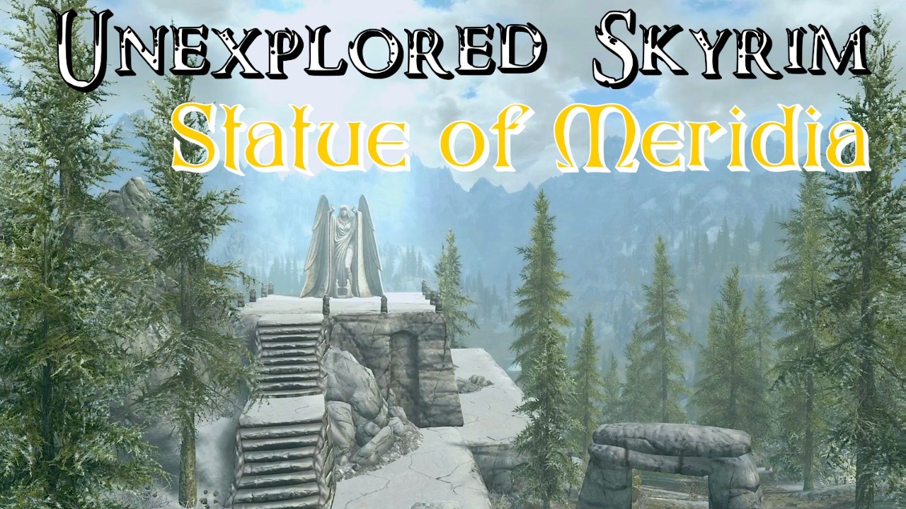 Неизведанный Скайрим: Статуя Меридии