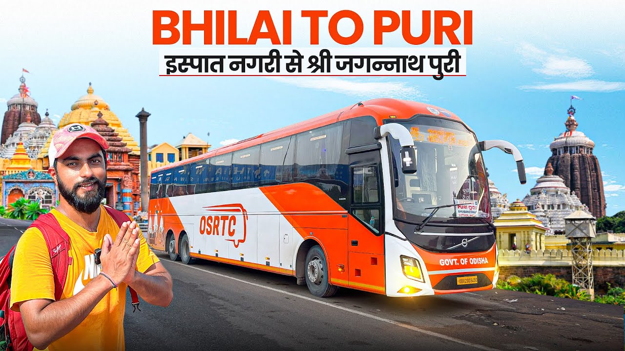 Bhilai To Puri In Osrtc Luxury VOLVO 9600 Bus | भिलाई से पूरी का सफ़र ओडिशा सरकार की वोल्वो बस में 