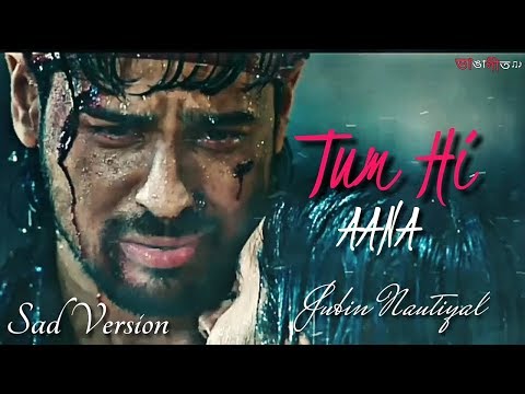 Tum Hi Aana Full Song | Sad Version | Marjaavaan | Riteish, Sidharth | Jubin Nautiyal | ভাঙা গীত