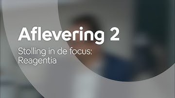 Stolling in de focus aflevering 2: Reagentia