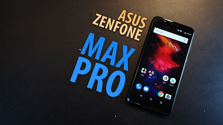 Review asus zenfone max pro m1 năm 2024