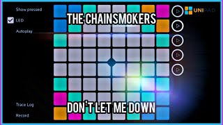 The Chainsmokers - Don't let me down (Unipad Project File)