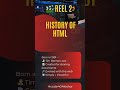 History of HTML ! #shorts # viralshorts