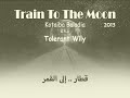 Kb 2022  train to the moon 2013    rap song  kotaiba baladia  syrian rapper  syria   