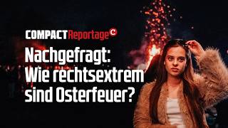 Osterfeuer Wie Rechtsextrem Ist Dieser Brauch?