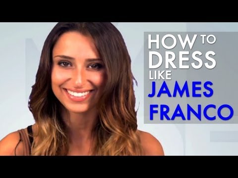 Comment - Robe comme James Franco