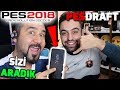 TAKIMLARI SİZ SEÇİN (CEPTEN ARADIK)! | PES 2018 PESDRAFT