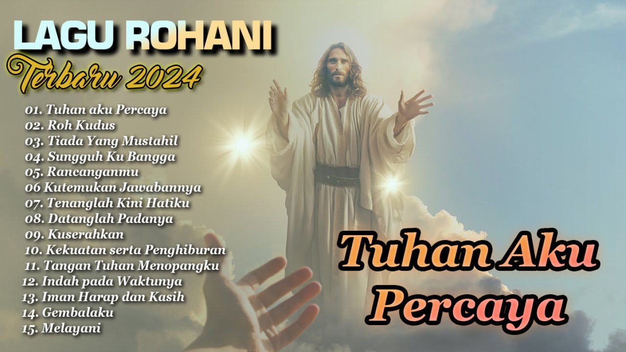 M Rohani Lagu Rohani - TUHAN AKU PERCAYA || ALBUM ROHANI TERBARU 2024 || FULL ...