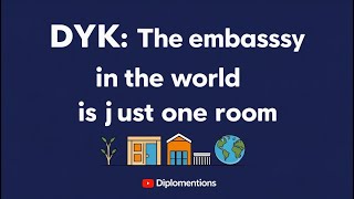 Did You Know: The Smallest Embassy in the World is Just One Room