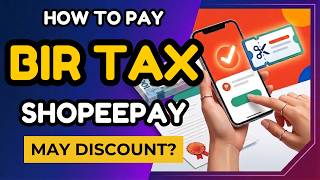 How to Pay BIR TAX using ShopeePay - May Discount or voucher pa!